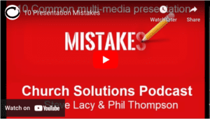 Red background with the title "10 Presentation Mistakes" and a pencil erasing the word "Mistakes." Multimedia text below reads "Church Solutions Podcast, Steve Lacy & Phil Thompson." YouTube video interface is visible.