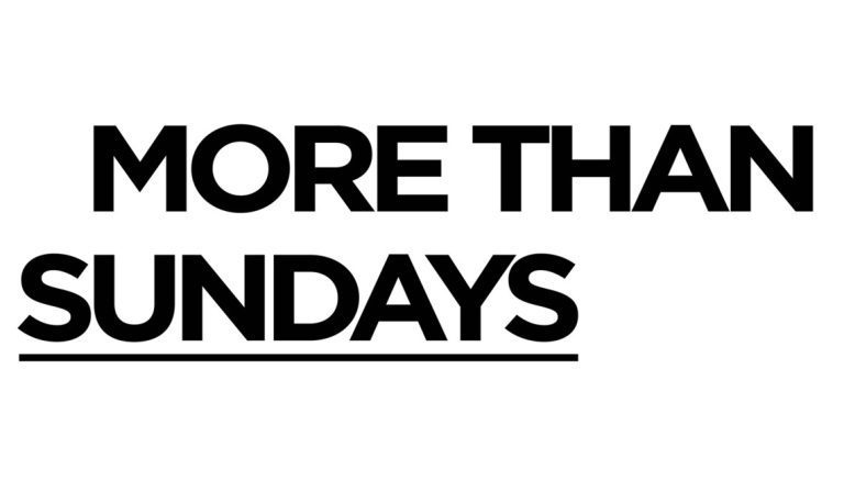 Bold black text on a white background reads "MORE THAN SUNDAYS," with "SUNDAYS" underlined—perfect for highlighting church engagement beyond weekly services.